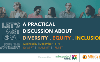 Let’s Get Real: A Practical Discussion About Diversity, Equity, & Inclusion